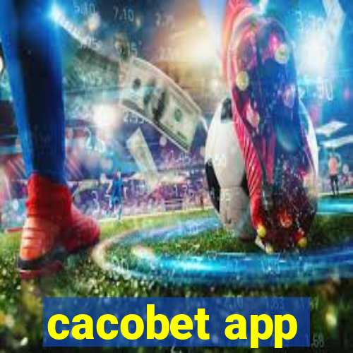 cacobet app